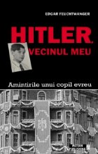 coperta Hitler, vecinul meu. Amintirile unui copil evreu