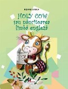 Holly cow sau năucitoarea limbă engleză