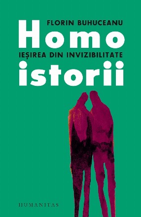 Homoistorii : ieşirea din invizibilitate