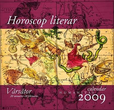 Horoscop literar. Calendar Humanitas 2009. Varsator (20 ianuarie-18 februarie)
