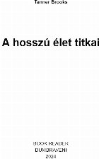 hosszú élet titkai