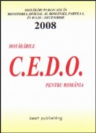 Hotararile C.E.D.O. pentru Romania - iulie-decembrie 2008 - editia I