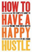 How Have Happy Hustle