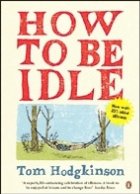 How to be Idle