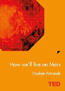 How We'll Live On Mars