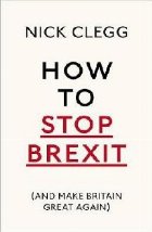 How To Stop Brexit (And Make Britain Great Again)