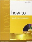 How To Teach Pronunciation (Book with Audio CD)