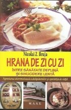 Hrana de zi cu zi-Intre sanatate deplina si sinucidere lenta