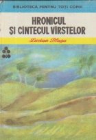 Hronicul si cintecul virstelor