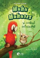 Huhu Huhurez şi corbul cel ciudat