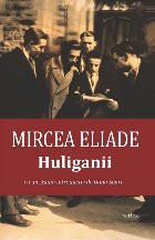 Huliganii : roman