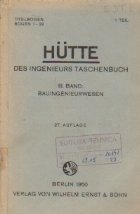 Hutte - Des Ingenieurs Taschenbuch, III. Band, 1 Teil
