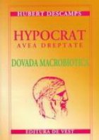 Hypocrat avea dreptate - dovada macrobiotica