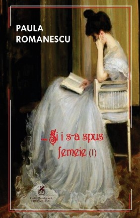 Şi i s-a spus femeie... - Vol. 1 (Set of:Şi i s-a spus femeie...Vol. 1)