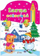 Iarna colorata, 5-7 ani. Jocuri de colorat