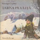 Iarna pe ulita (Cu ilustratii de Felicia Avram-Andrascu)