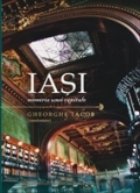 IASI memoria unei capitale