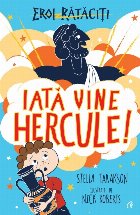 Iată vine Hercule!