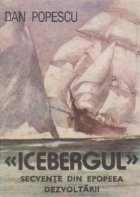 Icebergul - Secvente din epopeea dezvoltarii