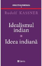 Idealismul indian : ideea indiană