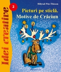 Idei Creative nr. 2 - Picturi pe sticla. Motive de Craciun
