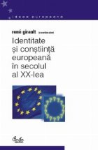 Identitate si constiinta europeana in secolul al XX-lea Identitate si constiinta europeana in secolul al XX-lea