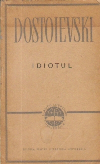 Idiotul - Roman in patru parti
