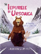 Iepurele şi ursoaica : un rege rău este un lucru trist