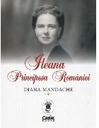 Ileana : Principesa României