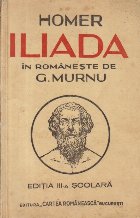 Iliada Editia III scolara (Traducere
