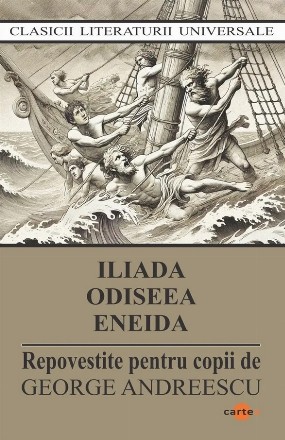 Iliada, Odiseea, Eneida