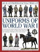 Illustrated Encyclopedia Uniforms World War
