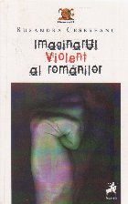 Imaginarul violent romanilor