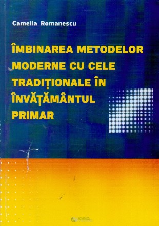 Imbinarea metodelor moderne cu cele traditionale in invatamantul primar
