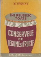 Imi fac singura conserve din Legume si Fructe - Fara aparate si cunostinte speciale