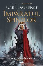 Imparatul spinilor (Seria Imperiul faramitat, partea a III-a)