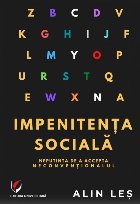 Impenitenta sociala. Neputinta de a accepta neconventionalul