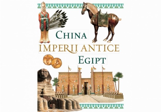 Imperii antice. China si Egipt