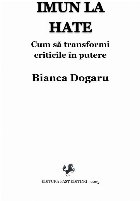 Imun hate cum să transformi
