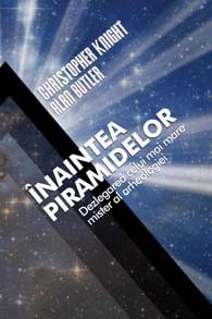 Inaintea piramidelor. Dezlegarea celui mai mare mister al arheologiei