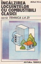 Incalzirea locuintelor cu combustibili clasici