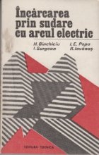 Incarcarea prin sudare arcul electric