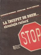 La inceput de drum... (Circulatie rutiera)