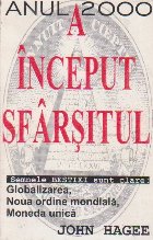 A inceput sfarsitul - Raport asupra semnelor Antihristului A inceput sfarsitul - Raport asupra semnelor Antihristului