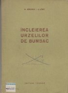 Incleierea urzelilor de bumbac