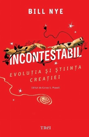 Incontestabil. Evolutia si stiinta creatiei