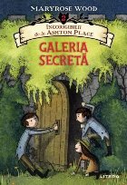 Incorigibilii de la Ashton Place. Galeria secreta