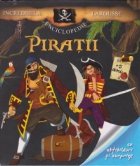 coperta Incredibila enciclopedie Larousse - Piratii (cu abtibilduri si surprize)