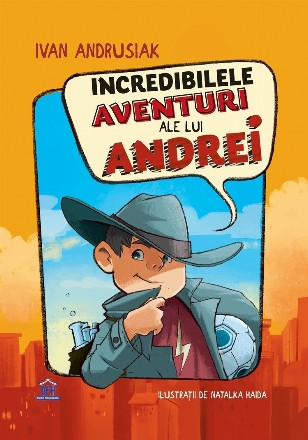 Incredibilele aventuri ale lui Andrei