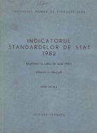Indicatorul standardelor de stat 1982 (Situatia la data de 31 decembrie 1981) Editie Oficiala